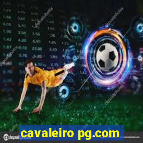 cavaleiro pg.com